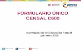 FORMULARIO ÚNICO CENSAL C600 - Secretaría de Educación ...