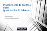 Procedimiento de Auditoría Fiscal (y sus medios de defensa).