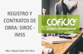 REGISTRO Y CONTRATOS DE OBRA: SIROC - IMSS