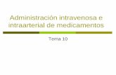 Administración intravenosa e intraarterial de medicamentos