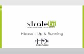 Hbase Up & Running - Stratebi