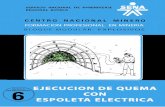 EJECUCION DE QUEMA CON ESPOLETA ELECTRICA