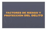 FACTORES DE RIESGO Y PROTECCIÓN DEL DELITO