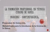 La formación profesional en técnica cubana de danza MET
