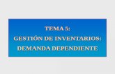 GESTIÓN DE INVENTARIOS (II): DEMANDA DEPENDIENTE