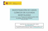 INVESTIGACIÓN DE CASOS CLÍNICOS DE ELEVADA MORTALIDAD