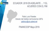 ECUADOR: 2019 EN ADELANTE … Y EL ACUERDO CON EL FMI