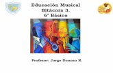 Educación Musical Bitácora 3. 6 Básico