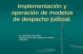 Implementación y operación de modelos de despacho judicial.
