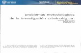 problemas metodológicos de la investigación criminológica*