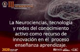 La Neurociencias, tecnología y redes del conocimiento ...