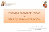 FORMAS FARMACÉUTICAS Y VÍAS DE ADMINISTRACIÓN