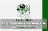 FINAL 2021 XX EDICIÓN JUNIOR & BABY CUP