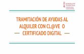 CERTIFICADO DIGITAL ALQUILER CON CL@VE O TRAMITACIÓN DE ...