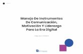 Manejo De Instrumentos De Comunicación, Motivación Y ...