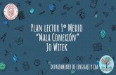 Plan lector 1 Medio “Mala Conexión” Jo Witek