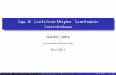 Cap. 6: Capitalismo Utópico: Coordinación Descentralizada