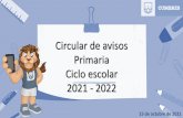Circular de avisos Primaria Ciclo escolar 2021 - 2022