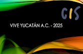 VIVE YUCATÁN A.C. - 2025