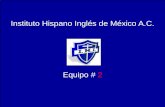 Instituto Hispano Inglés de México A.C.