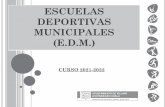 ESCUELAS DEPORTIVAS MUNICIPALES (E.D.M.)