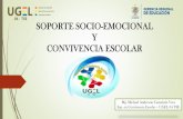 SOPORTE SOCIO-EMOCIONAL Y CONVIVENCIA ESCOLAR