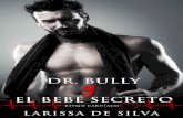 Dr. Bully y el bebé secreto - ForuQ