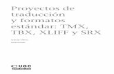 traducción Proyectos de y formatos estándar: TMX, TBX ...