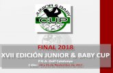 FINAL 2018 XVII EDICIÓN JUNIOR & BABY CUP