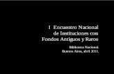 I Encuentro Nacional de Instituciones con Fondos Antiguos ...