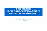 NORMES D’ORGANITZACIÓ I FUNCIONAMENT