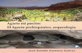 Agaete mi pasión: El Agaete prehispánico, arqueología