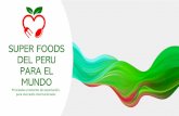 SUPER FOODS DEL PERU PARA EL MUNDO
