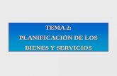 TEMA 2: PLANIFICACIÓN DE LOS BIENES Y SERVICIOS