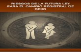 RIESGOS DE LA FUTURA LEY PARA EL CAMBIO REGISTRAL DE …