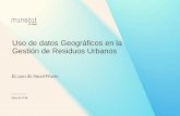 Uso de datos Geográficos en la Gestión de Residuos Urbanos