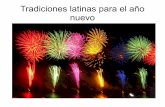 Tradiciones latinas para el año nuevo - Quia