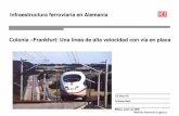 Infraestructura ferroviaria en Alemania Colonia –Frankfurt ...