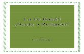 La Fe Bahá'í ¿Secta o Religión? - Biblioteca Bahá'í