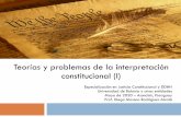 Teorías y problemas de la interpretación constitucional (I)