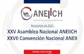 Noviembre de 2021 XXV Asamblea Nacional ANEIICH XXVII ...