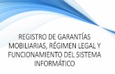 REGISTRO DE GARANTÍAS MOBILIARIAS, RÉGIMEN LEGAL Y ...