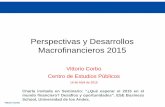 Perspectivas y Desarrollos Macrofinancieros 2015