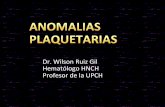Dr.$Wilson$RuizGil$ Hematólogo$HNCH Profesor$de$laUPCH