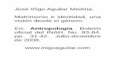 José Iñigo Aguilar Medina. Matrimonio e identidad, una ...