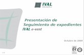 Seguimiento de expedientes IVAL e-vent - © IVAL ...