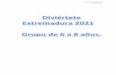 Diviértete Extremadura 2021 Grupo de 6 a 8 años.