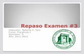 Repaso Examen #3 - Recinto Universitario de Mayagüez
