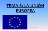TEMA 5: LA UNIÓN EUROPEA - CEPA Castillo de Almansa