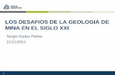 LOS DESAFIOS DE LA GEOLOGIA DE MINA EN EL SIGLO XXI